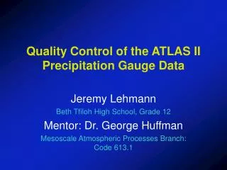 Quality Control of the ATLAS II Precipitation Gauge Data