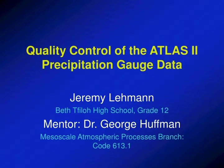 quality control of the atlas ii precipitation gauge data