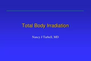 Total Body Irradiation