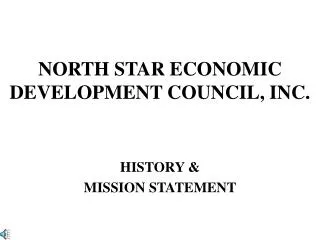 NORTH STAR ECONOMIC DEVELOPMENT COUNCIL, INC.