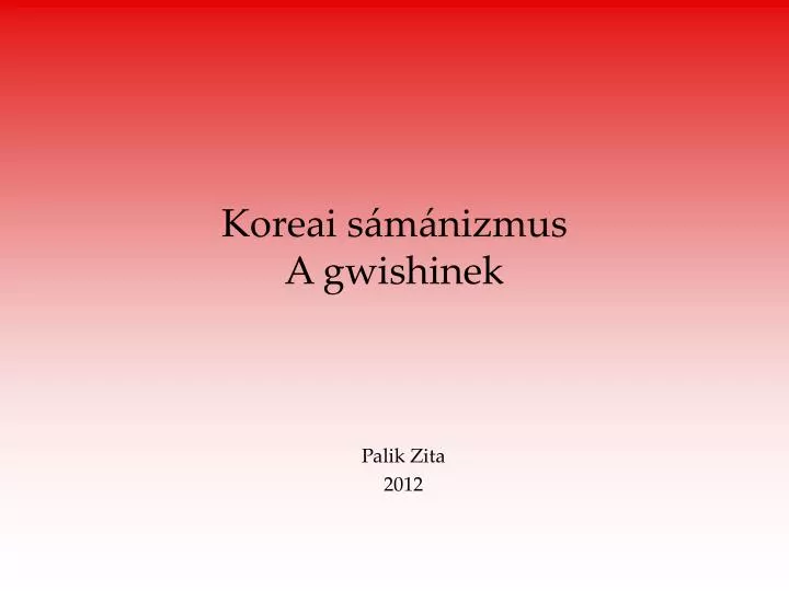 koreai s m nizmus a gwishinek