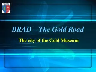 BRAD – The Gold Road