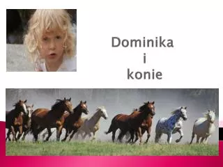 Dominika i konie
