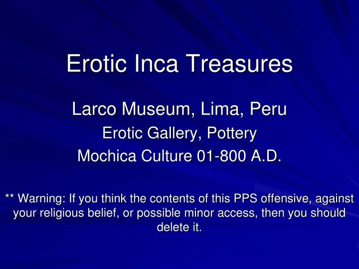 erotic inca treasures