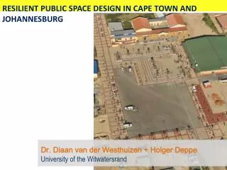 RESILIENT PUBLIC SPACE DESIGN IN CAPE TOWN AND JOHANNESBURG