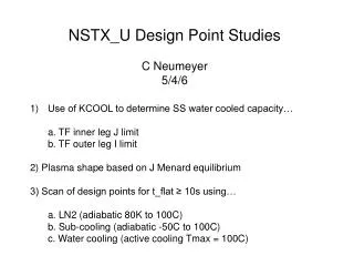 NSTX_U Design Point Studies C Neumeyer 5/4/6