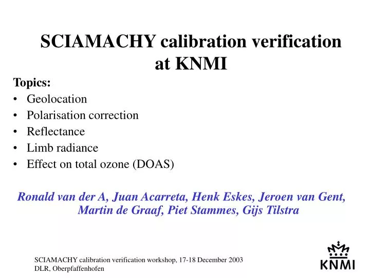 sciamachy calibration verification at knmi