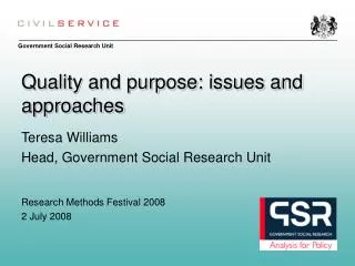 Quality and purpose: issues and approaches