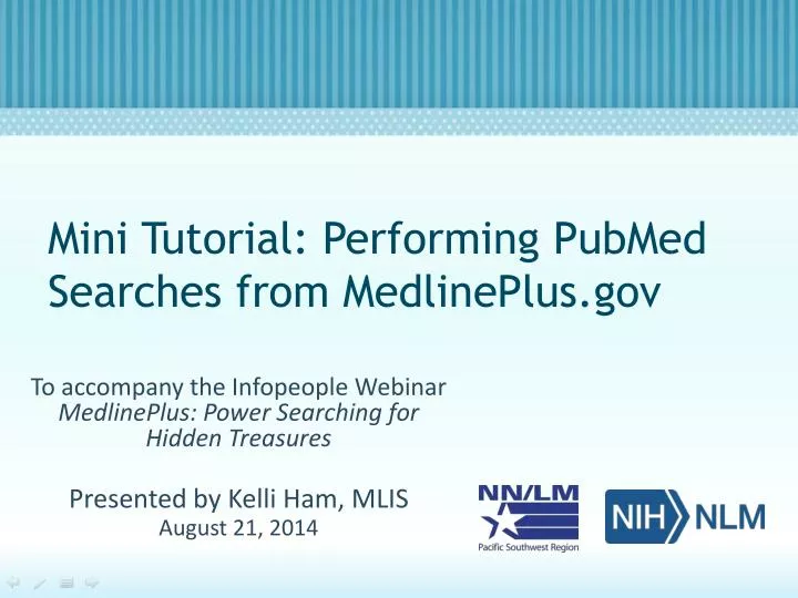 mini tutorial performing pubmed searches from medlineplus gov