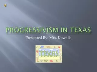 Progressivism In Texas