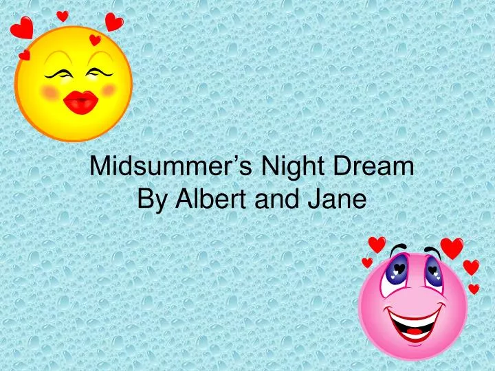 midsummer s night dream by albert and jane