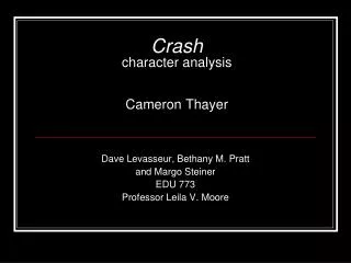 Crash character analysis Cameron Thayer