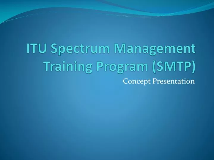 itu spectrum management training program smtp