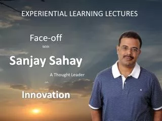EXPERIENTIAL LEARNING LECTURES