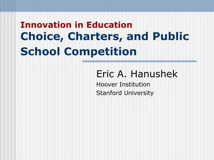 innovation in education choice charters and public school competition