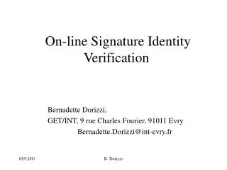 On-line Signature Identity Verification