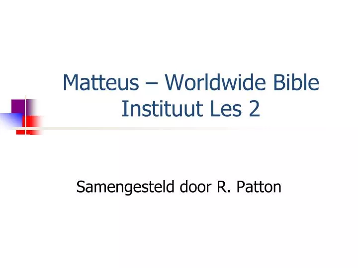 matteus worldwide bible instituut les 2
