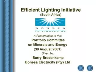 A Presentation to the: Portfolio Committee on Minerals and Energy (30 August 2001) Given by: