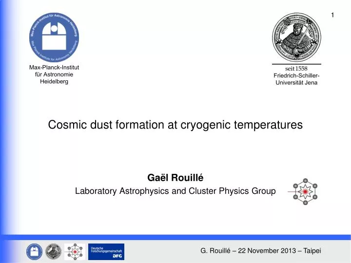 cosmic dust formation at cryogenic temperatures