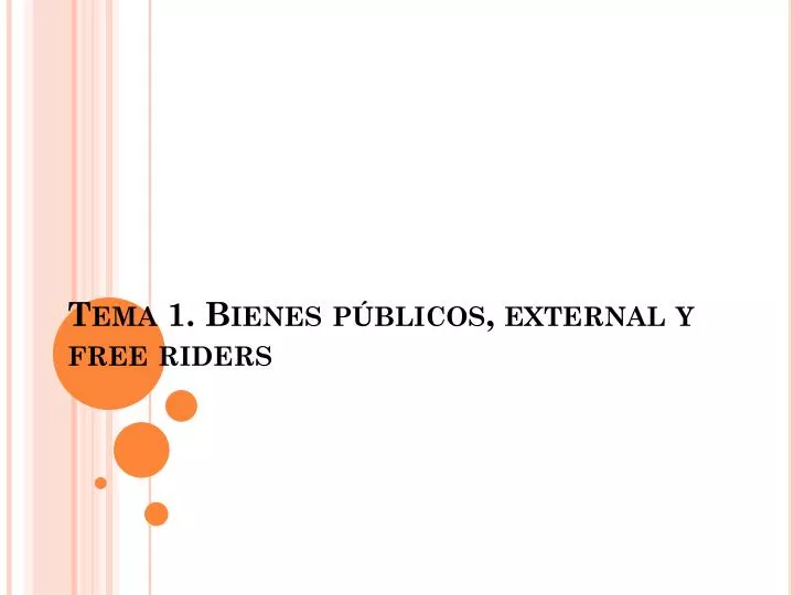 tema 1 bienes p blicos external y free riders