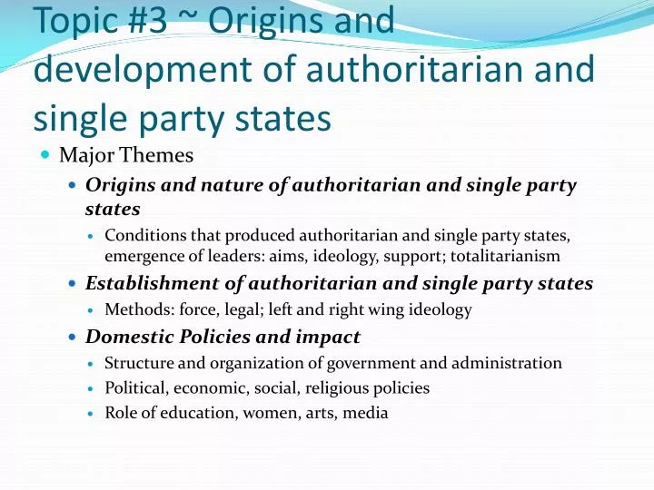topic 3 origins and development of authoritarian and single party states