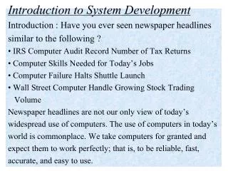 Introduction to System Development Introduction : Have you ever seen newspaper headlines