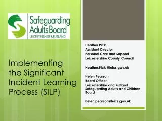 Implementing the Significant Incident Learning Process (SILP)