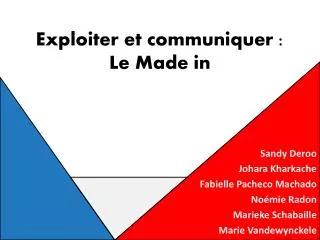 exploiter et communiquer le made in