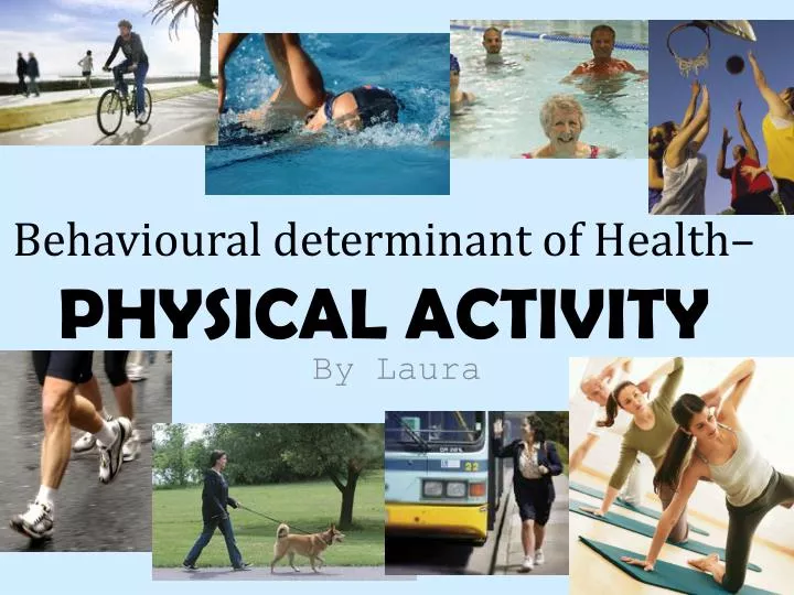behavioural determinant of health physical activity