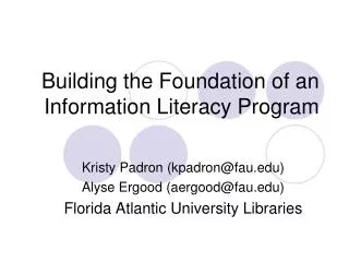 Building the Foundation of an Information Literacy Program