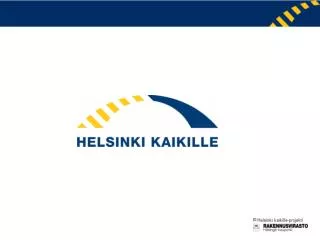 Helsinki kaikille –projektin toiminta vuonna 2007 Koordinointiosa