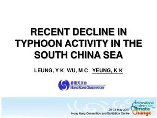 RECENT DECLINE IN TYPHOON ACTIVITY IN THE SOUTH CHINA SEA
