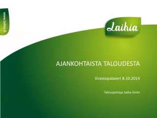 ajankohtaista taloudesta virastopalaveri 8 10 2014 talousjohtaja jukka gir n