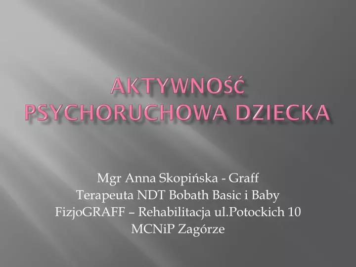 aktywno psychoruchowa dziecka