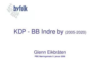 KDP - BB Indre by (2005-2020)