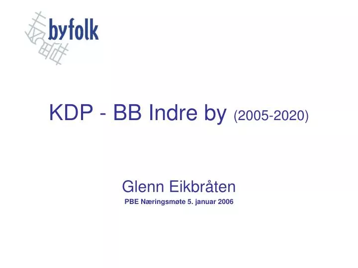 kdp bb indre by 2005 2020