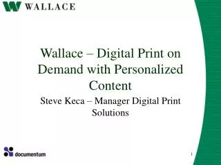 Wallace – Digital Print on Demand with Personalized Content