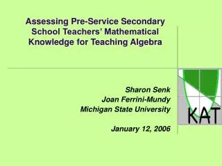 Assessing Pre-Service Secondary School Teachers’ Mathematical Knowledge for Teaching Algebra
