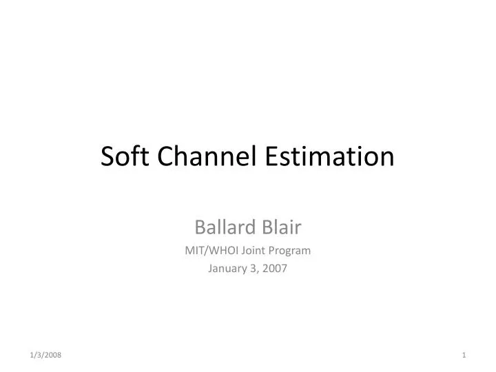 soft channel estimation