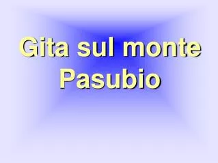 gita sul monte pasubio
