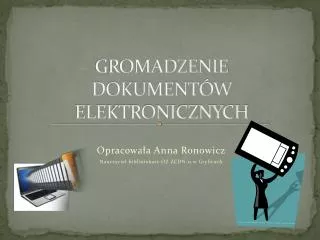 gromadzenie dokument w elektronicznych