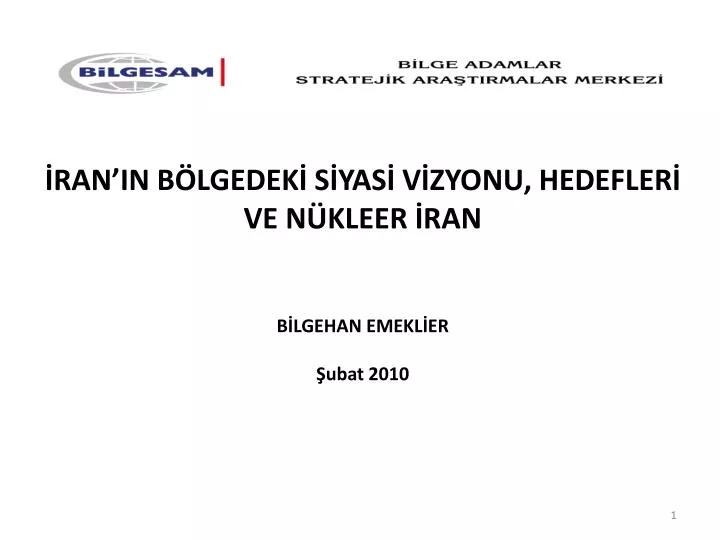 ran in b lgedek s yas v zyonu hedefler ve n kleer ran b lgehan emekl er ubat 2010