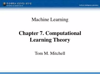 Machine Learning Chapter 7. Computational Learning Theory