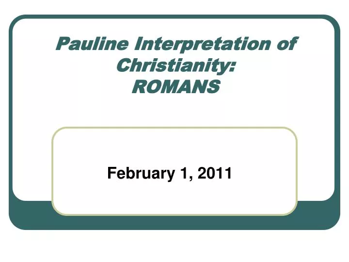 pauline interpretation of christianity romans