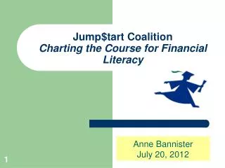 Jump$tart Coalition Charting the Course for Financial Literacy