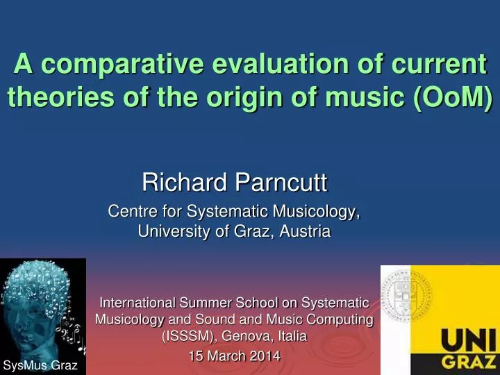 a comparative evaluation of current theories of the origin of music oom