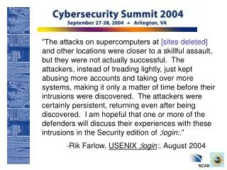 Rik Farlow, USENIX ;login :, August 2004