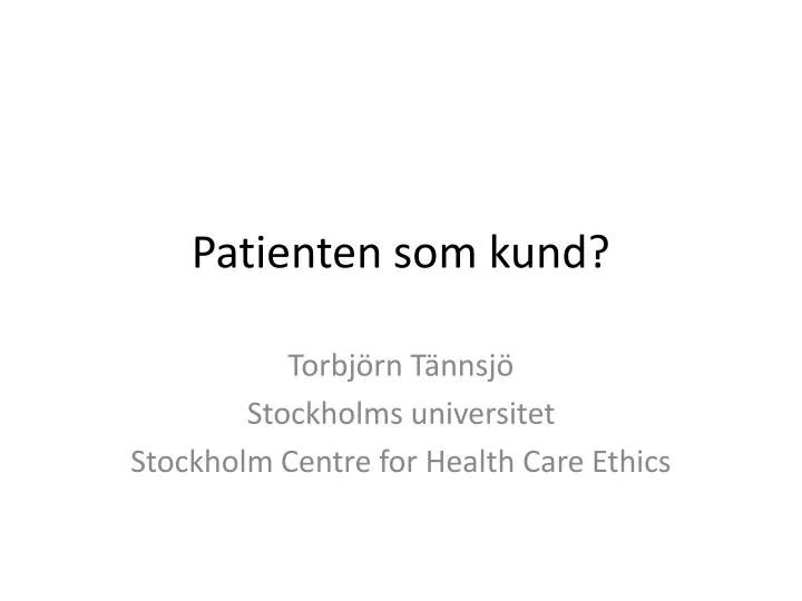 patienten som kund