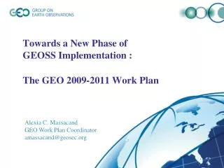 Towards a New Phase of GEOSS Implementation : The GEO 2009-2011 Work Plan
