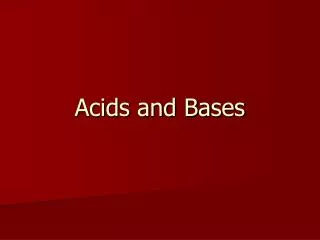 Acids and Bases